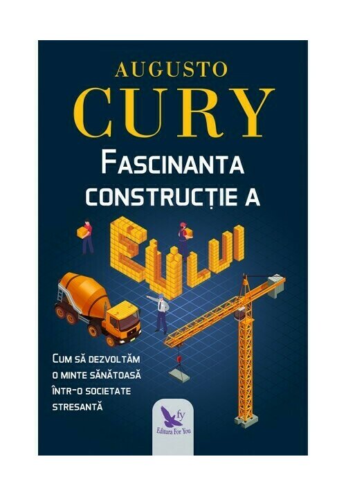 Carte FASCINANTA CONSTRUCTIE A EULUI editura For You