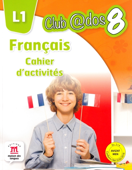 Carte FRANCAIS. Cahier d'activites. L 1. Lectia de franceza (clasa a VIII-a) editura Litera