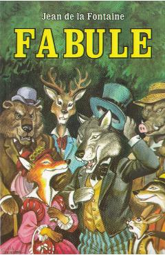 Carte Fabule - Jean de la Fontaine editura Jean De La Fontaine