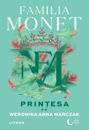Carte Familia Monet. Printesa. Partea a II-a editura Litera