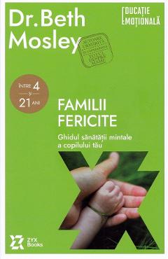 Carte Familii fericite - Beth Mosley editura Beth Mosley
