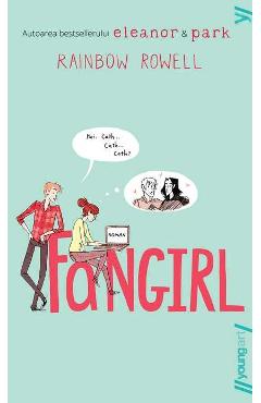 Carte Fangirl - Rainbow Rowell editura Rainbow Rowell