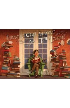 Carte Fantasticele carti zburatoare ale dlui Morris Lessmore - William Joyce editura William Joyce