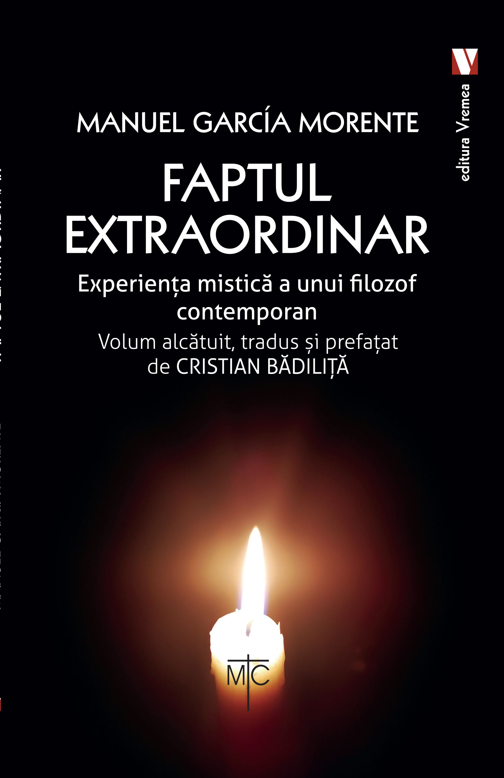 Carte Faptul extraordinar autor Manuel Garcia Morente editura Vremea