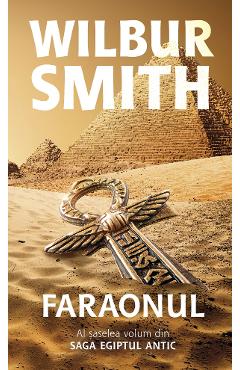 Carte Faraonul - Wilbur Smith editura Wilbur Smith
