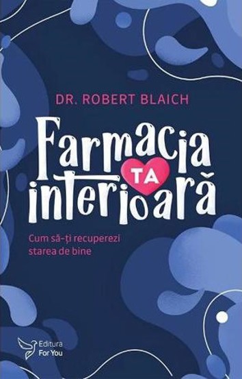 Carte Farmacia ta interioara editura ForYou