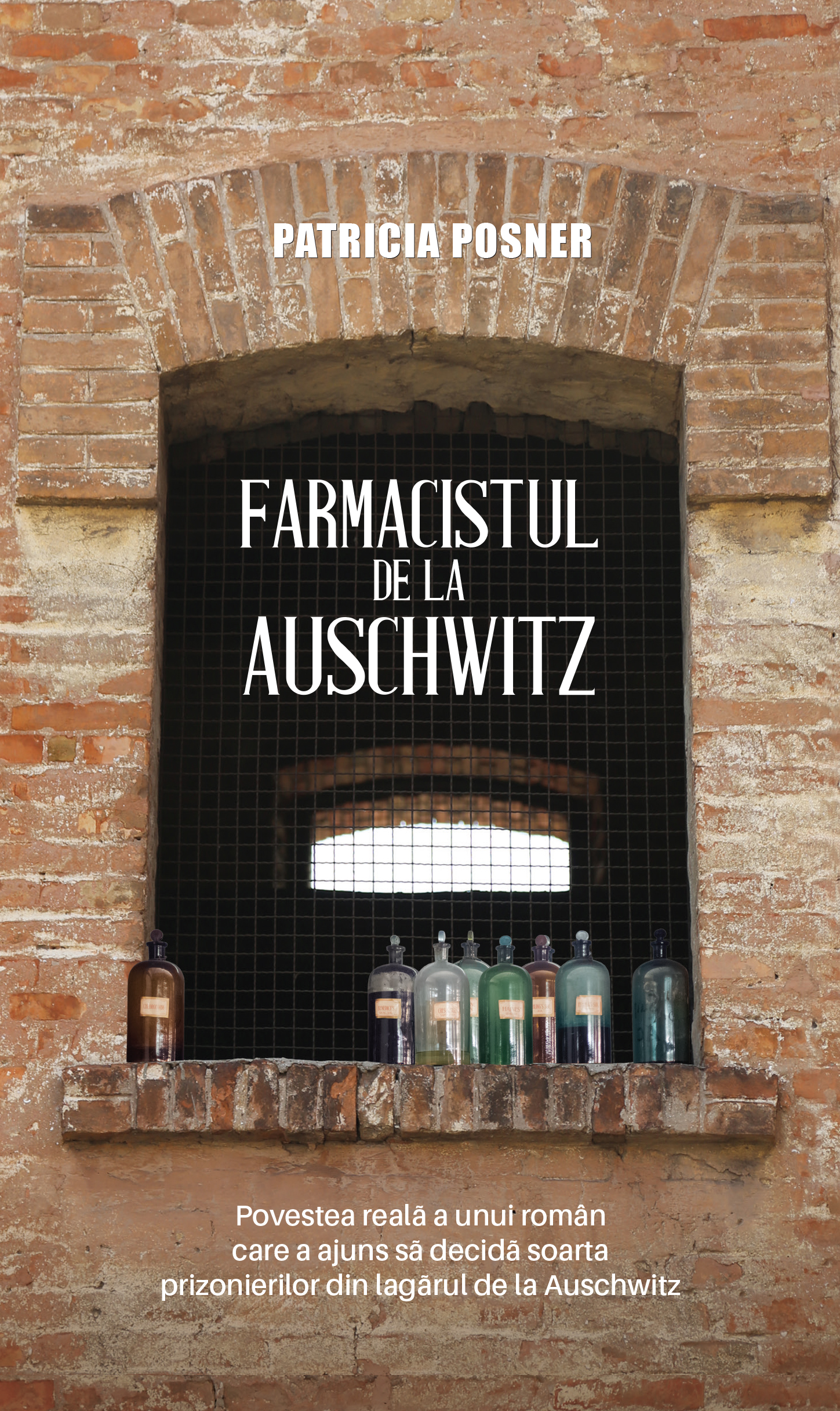 Carte Farmacistul de la Auschwitz autor Patricia Posner editura RAO