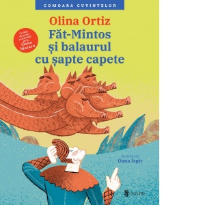 Carte Fat-Mintos si balaurul cu sapte capete. Cu idei de jocuri si activitati de la Oana Moraru Autor Olina Ortiz