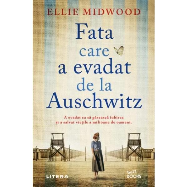 Carte Fata care a evadat de la Auschwitz - Ellie Midwood