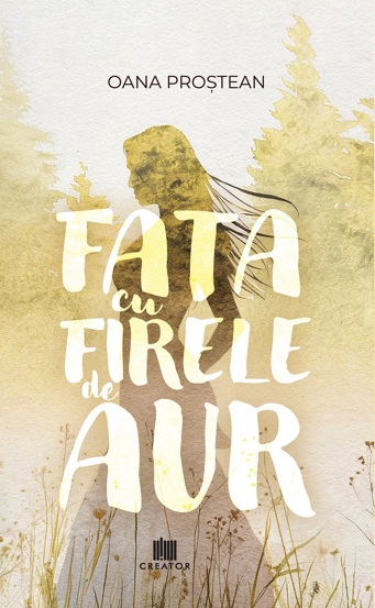 Carte Fata cu firele de aur editura Creator-Libris