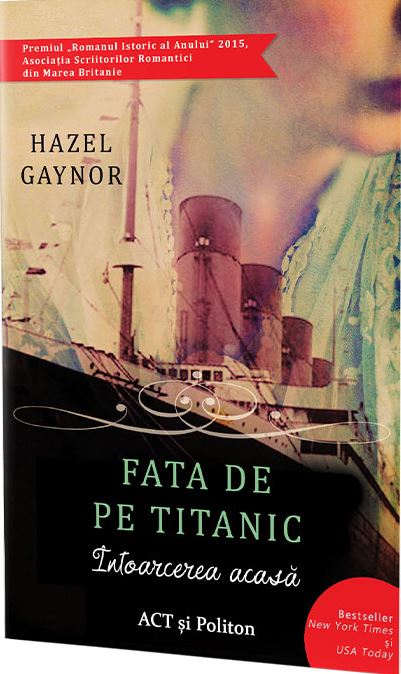 Carte Fata de pe Titanic autor Hazel Gaynor editura ACT si Politon