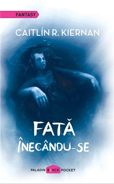 Carte Fata inecandu-se autor Caitlín R. Kiernan editura Paladin