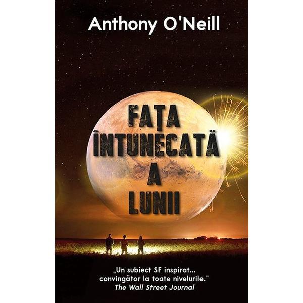Carte Fata intunecata a Lunii - Anthony O'Neill