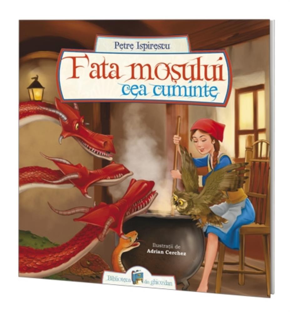 Carte Fata mosului cea cuminte editura Grupul All