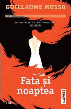 Carte Fata si noaptea - Guillaume Musso editura Guillaume Musso