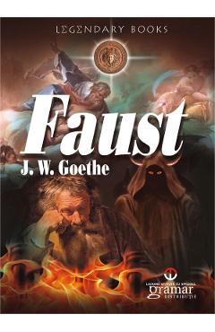 Carte Faust - J.W. Goethe editura J.W. Goethe
