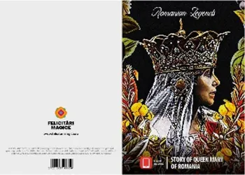 Carte Felicitare. Story of Queen Mary of Romania/*** editura Digitala Magic Paper
