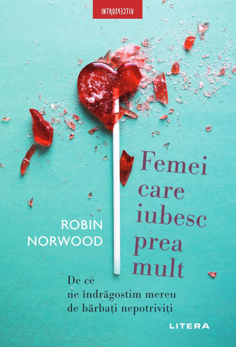 Carte Femei care iubesc prea mult editura Litera