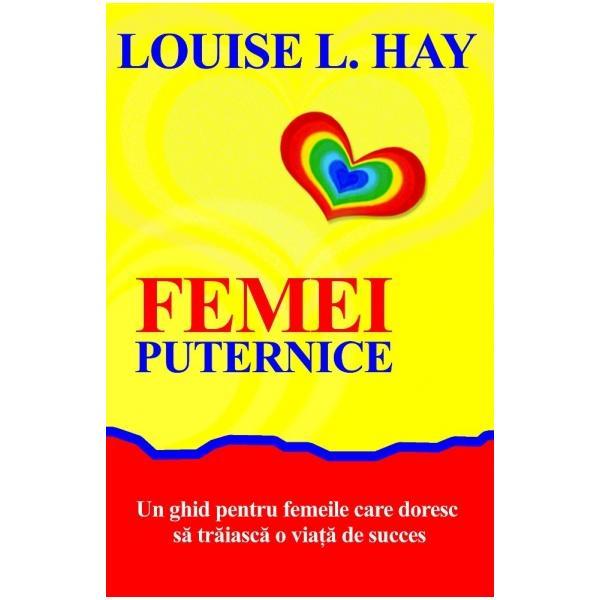 Carte Femei puternice - Louise L. Hay
