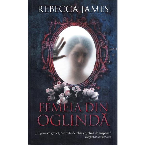 Carte Femeia din oglinda - Rebecca James