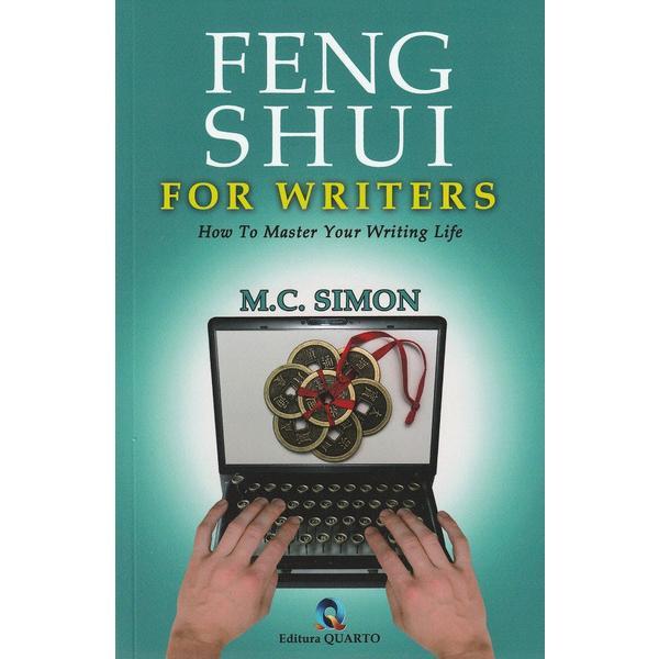 Carte Feng Shui for writers. How to master your writing life - M.C. Simon