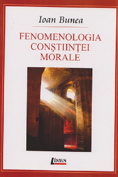 Carte Fenomenologia constiintei morale autor Ioan Bunea editura Limes