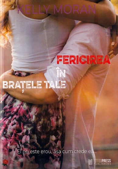 Carte Fericirea in bratele tale - Seria Cattenach Ranch Vol.1 editura LiterPress Publishing