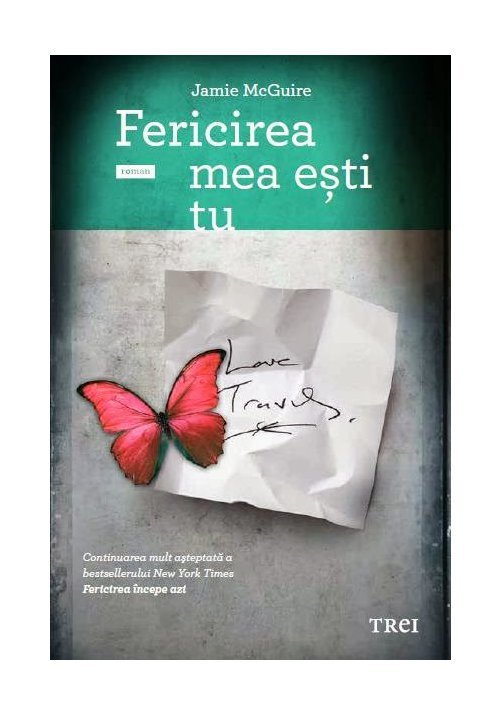 Carte Fericirea mea esti tu - Jamie McGuire editura Trei