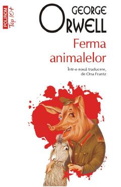 Carte Ferma animalelor - George Orwell editura George Orwell