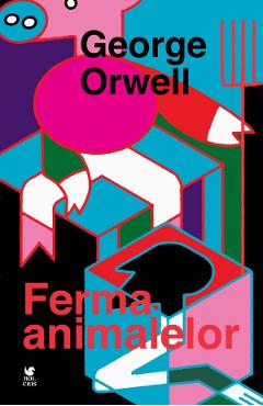Carte Ferma animalelor - George Orwell editura George Orwell