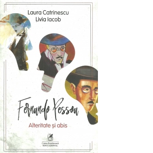 Carte Fernando Pessoa. Alteritate si abis Autori Livia Iacob