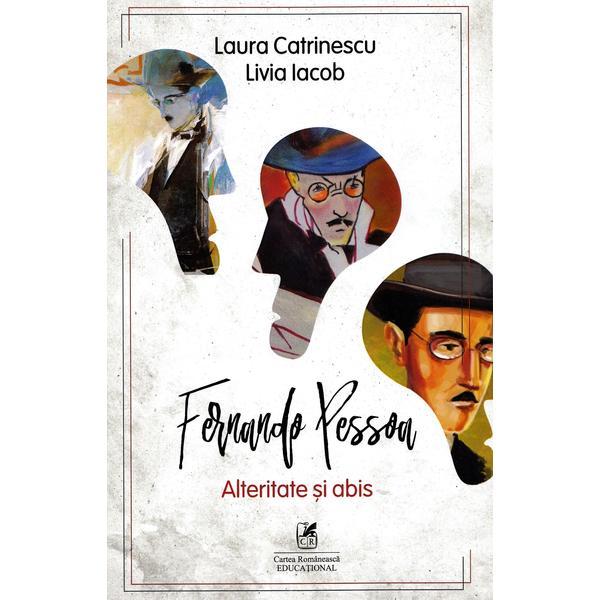 Carte Fernando Pessoa. Alteritate si abis - Laura Catrinescu