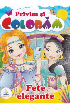 Carte Fete elegante. Privim si coloram editura Autor Anonim
