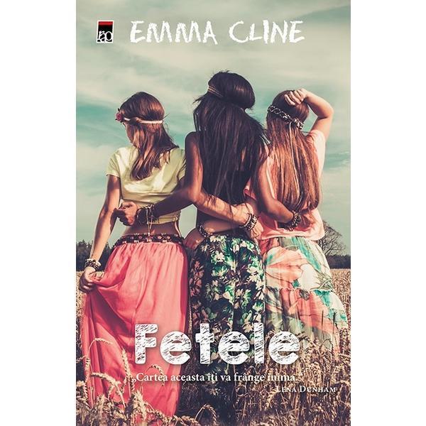 Carte Fetele - Emma Cline