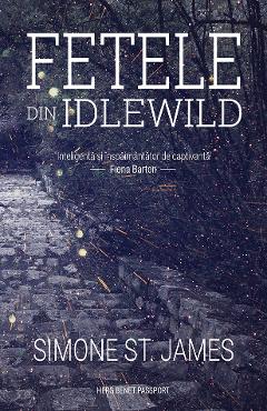 Carte Fetele din Idlewild - Simone St. James editura Simone St James