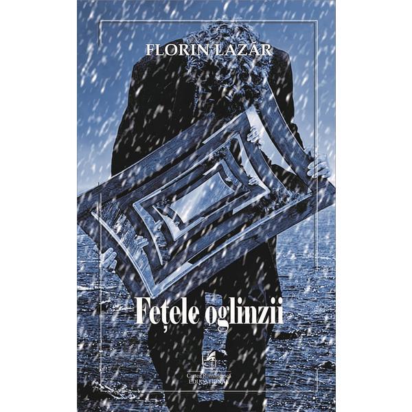 Carte Fetele oglinzii - Florin Lazar