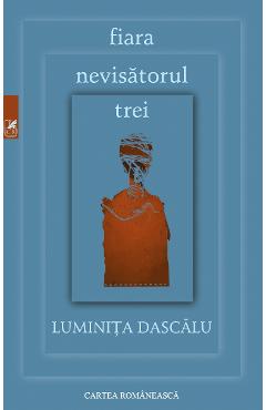 Carte Fiara. Nevisatorul. Trei - Luminita Dascalu editura Luminita Dascalu