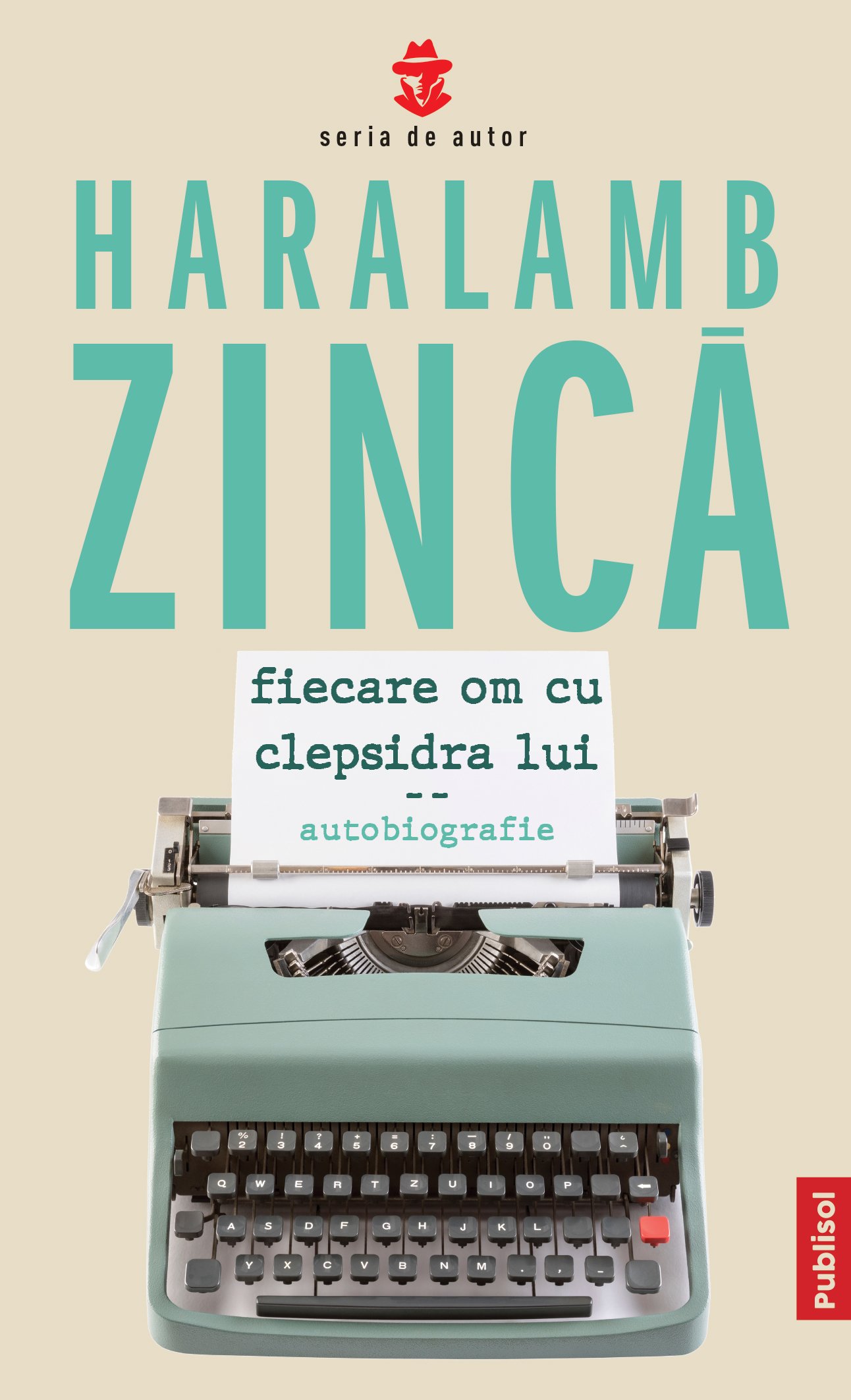 Carte Fiecare om cu clepsidra lui autor Haralamb Zinca editura Publisol
