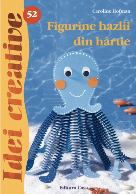 Carte Figurine hazlii din hartie autor Caroline Hofman editura Casa