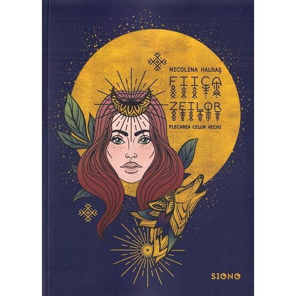 Carte Fiica zeilor - Nicolina Halgas