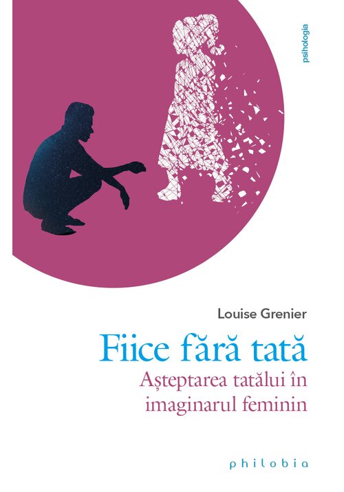Carte Fiice fara tata editura Philobia