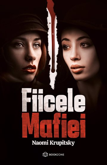 Carte Fiicele mafiei editura Bookzone