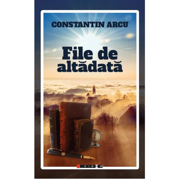 Carte File de altadata - Constantin Arcu
