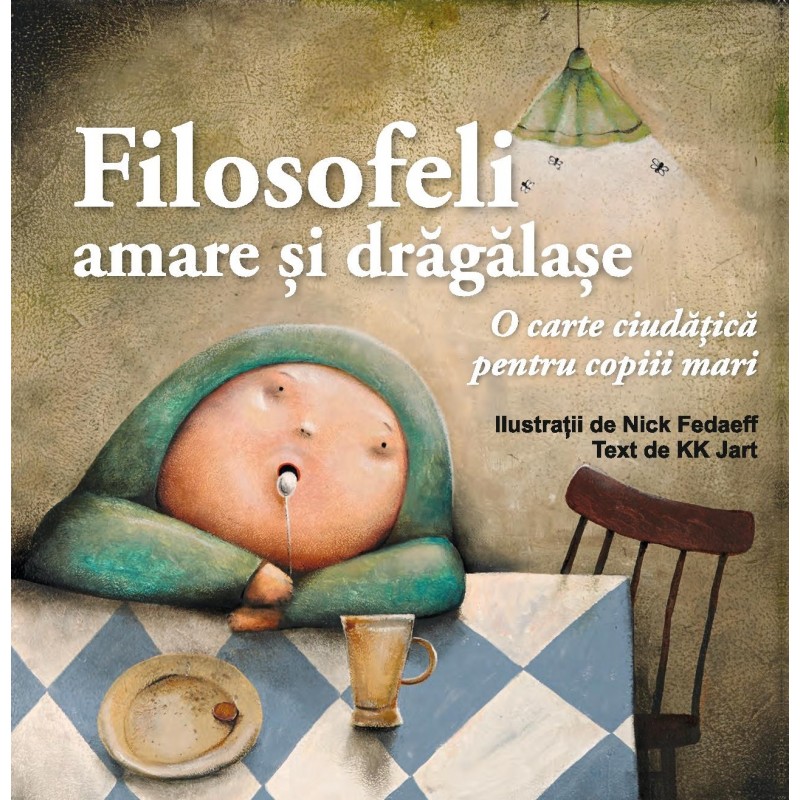 Carte Filosofeli amare si dragalase autor KK Jart editura Tracus Arte