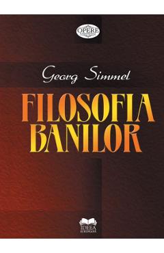 Carte Filosofia banilor - Georg Simmel editura Georg Simmel