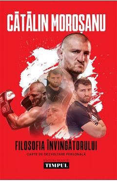 Carte Filosofia invingatorului - Catalin Morosanu editura Catalin Morosanu