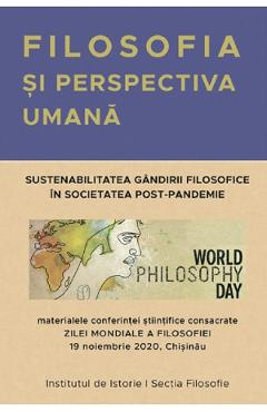 Carte Filosofia si perspectiva umana editura Autor Anonim