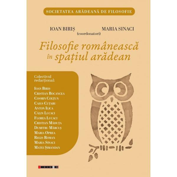 Carte Filosofie romaneasca in spatiul aradean - Ioan Biris