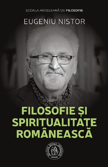 Carte Filosofie si spiritualitate romaneasca editura Școala Ardeleană