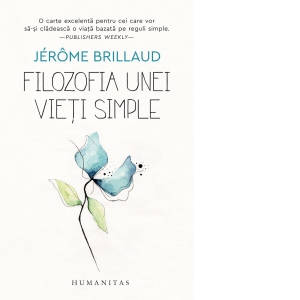 Carte Filozofia unei vieti simple Autori Simina Balasoiu